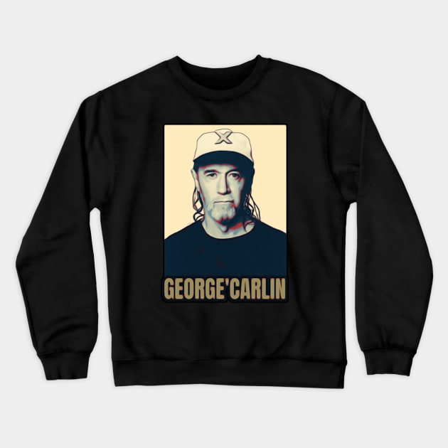 Poster George Carlin Crewneck Sweatshirt by SIRAJAGUGUK